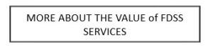 More About the Value of FDSS Services